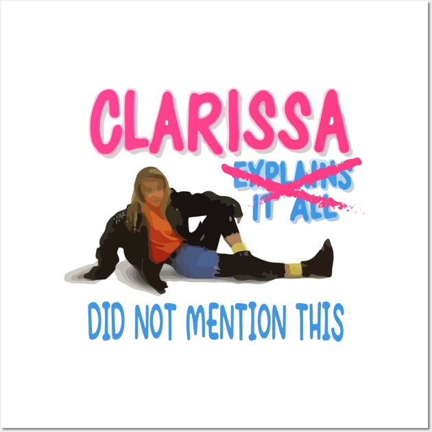 Clarissa Did Not Mention This Wall Art by Capricorn Jones